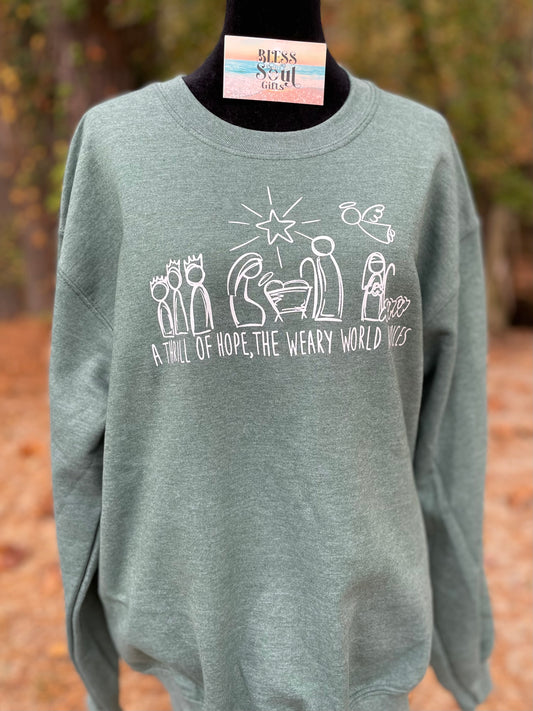 A Thrill Of Hope, sweatshirt