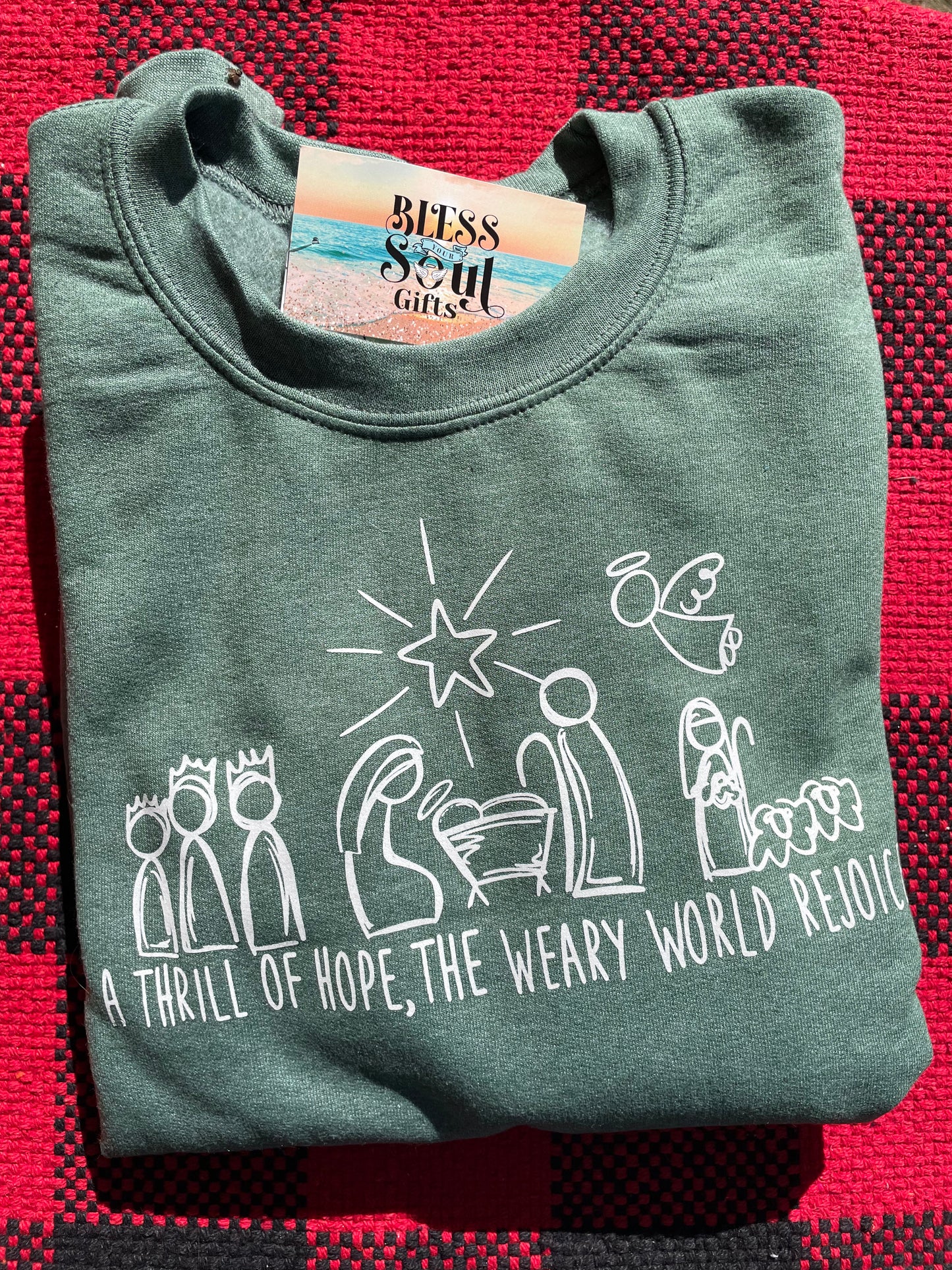 A Thrill Of Hope, sweatshirt